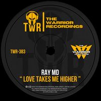 Ray MD - Love Takes me Higher