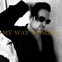 Dominic - My Way
