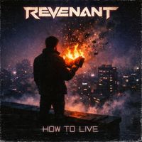Revenant - How to Live