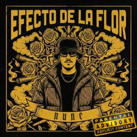 Nune - Efecto de la flor (Explicit)