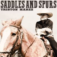 Triston Marez - Saddles and Spurs