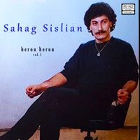 Sahag Sislian - Herou Herou, Vol. 1