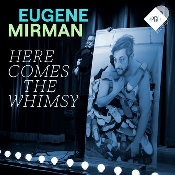 Eugene Mirman - Here Comes The Whimsy (Explicit)