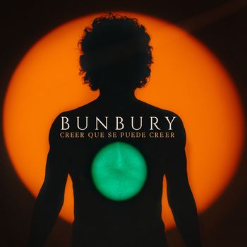 Bunbury - Creer que se puede creer