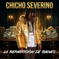 CHICHO SEVERINO - La Reparticion De Bienes