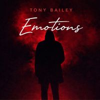 Tony Bailey - Emotions