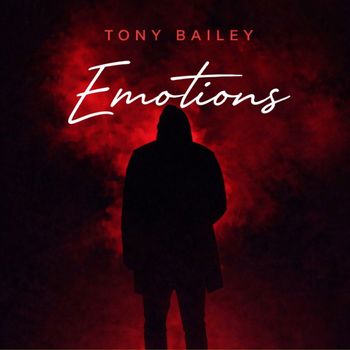 Tony Bailey - Emotions