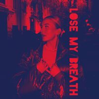 AKA - Lose My Breath