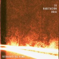 La Habitación Roja - Fotógrafo del alma (30 aniversario)