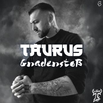 Taurus - Gnadenstoß (Explicit)