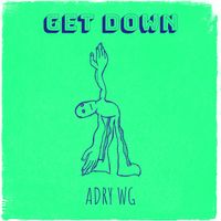 Adry WG - Get Down