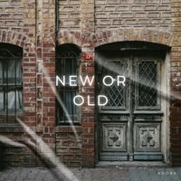 Anora - New Or Old