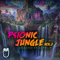 Dj Trilip - Psionics Jungle, Vol. 2 (Explicit)