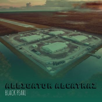 BLACK PEARL - Alligator Alcatraz