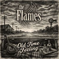 The Flames - Old Time Feeling