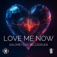 Salomé - Love Me Now