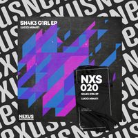 Lucci Minati - Sh4k3 G1rl - EP