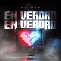 RAIDER - EN VERDAD EN VERDAD (Explicit)