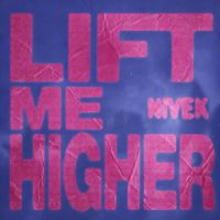 Nivek - Lift Me Higher
