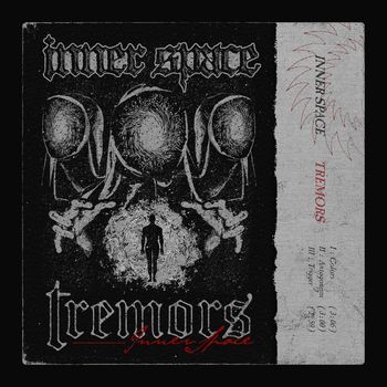 INNER SPACE - Tremors (Explicit)