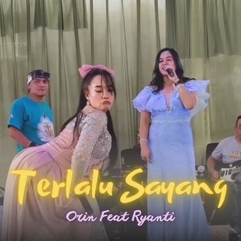 Orin - Terlalu Sayang