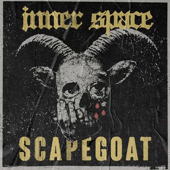 INNER SPACE - Scapegoat (Explicit)
