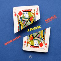 Breach - Jack (Hoax Rework)