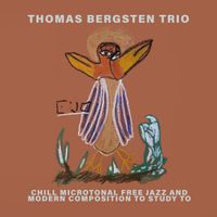 Thomas Bergsten Trio - Chill Microtonal Free Jazz and Modern Composition To Study To