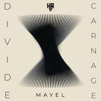 Mayel - Divide / Carnage