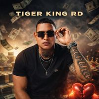 Tiger King RD - No Money No Love (Explicit)