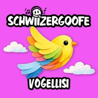 Schwiizergoofe - Vogellisi