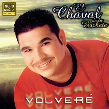 El Chaval De La Bachata - Volveré