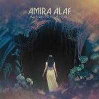 Amira Alaf - Halfway To Your Heart