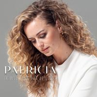 PATRICIA - Ik Wil Niet Dat Je Liegt