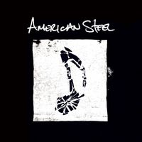 American Steel - American Steel (Explicit)