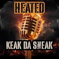 Keak da Sneak - Heated (Explicit)