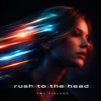 Amy Finland - Rush to the Head