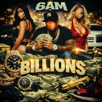 6AM - Billions