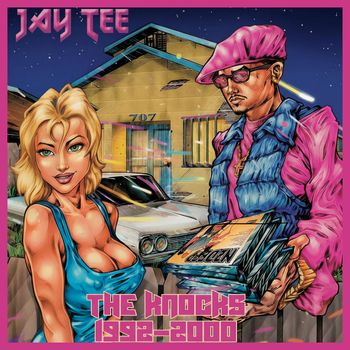 Jay Tee - The Knocks: 1992-2000 (Explicit)