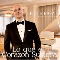 Eddie Páez - Lo Que El Corazón Susurra