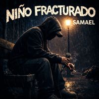 samael - Niño fracturado (Explicit)