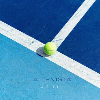 Azul - La Tenista (Explicit)