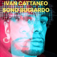 Ivan Cattaneo - Sono bugiardo