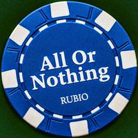 Rubio - All Or Nothing