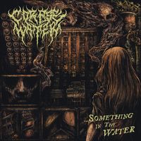 Corpse Water - ...something in the water (Explicit)