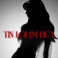 DINO - Tin Lời Em Hứa