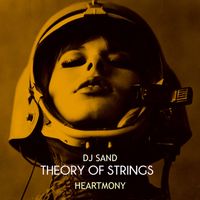 Dj Sand - Theory of Strings Heartmony