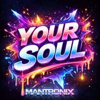 Mantronix - Your Soul