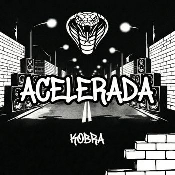 KOBRA - ACELERADA (Explicit)