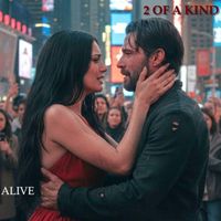 2 OF A KIND - ALIVE